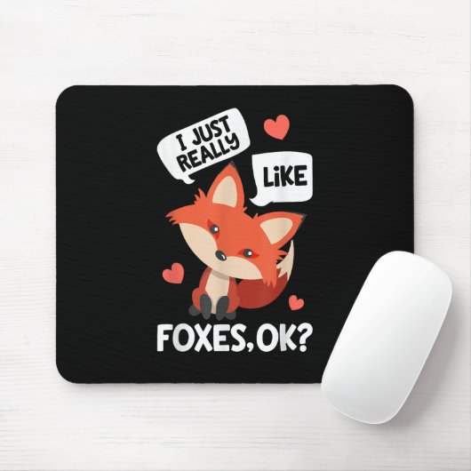 Ik vind vossen gewoon echt leuk ok grapje vossenli muismat (Met muis)