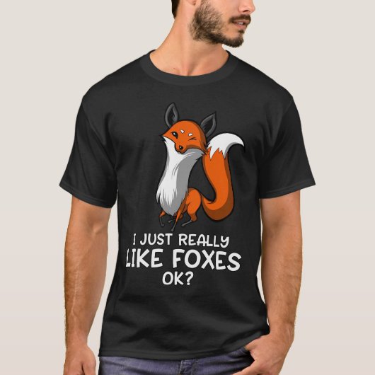 Ik vind vossen gewoon echt leuk OK? T-shirt (Voorkant)