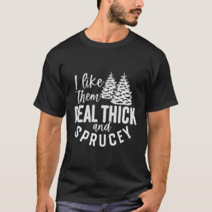 Ik vind ze echt dik en pittig kerstvreugde t-shirt