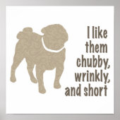 Ik vind ze mooi, kronkelig en kort. Pug-ontwerp Poster (Voorkant)