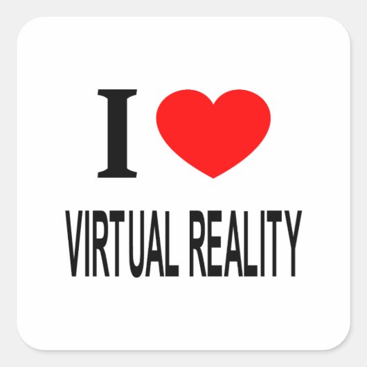 Ik ❤️ VIRTUELE REALITEIT IK HOU VAN VIRTUELE REALI Vierkante Sticker (Voorkant)