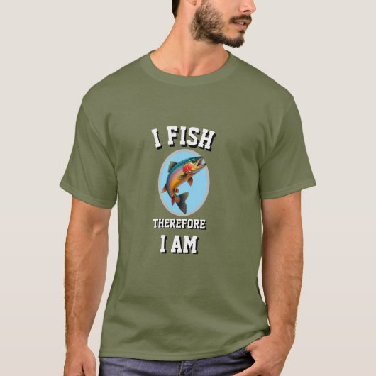 Ik vis dus ik ben Inspirerende Quote T-shirt (Voorkant)
