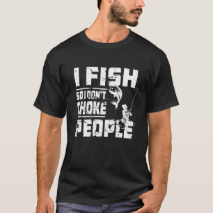 Ik vis dus ik heb mensen niet Gevist T-shirt