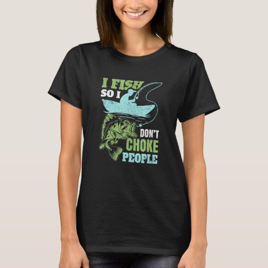 Ik vis dus ik verstik mensen statement niet t-shirt (Voorkant)