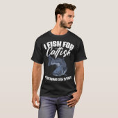 Ik Vis Naar Meerval Alles Wat Anders Is Is Aas Gra T-shirt (Voorkant volledig)
