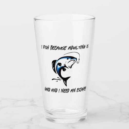 Ik vis omdat volwassen zijn moeilijk is... - Vist Glas (Voorkant)