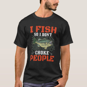 Ik vis zodat ik mensen niet wurg Visser Vissen T-shirt