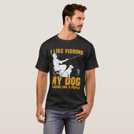 Ik Vist graag mijn hond en misschien 3 mensen grap T-shirt (Voorkant volledig)