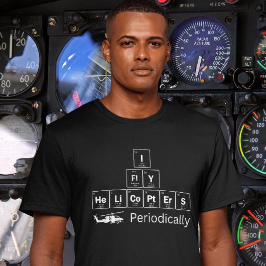 Ik vlieg helikopters Periodiek Tabel van Elementen T-shirt