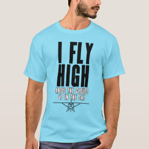 Ik vlieg hoog op in de Sky Pilot Message T-shirt