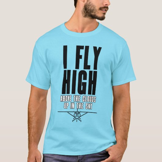 Ik vlieg hoog op in de Sky Pilot Message T-shirt (Voorkant)