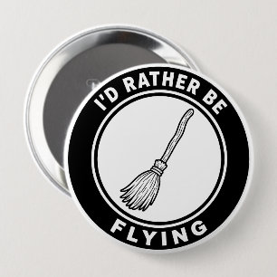 Ik Vlieg Liever Grappige Heksenbezem Ronde Button 4,0 Cm