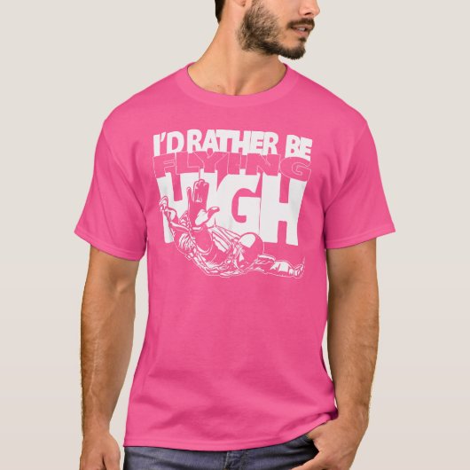 ik vlieg liever hoog - skydiving basejumping t-shirt (Voorkant)
