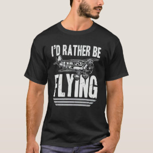 Ik vlieg liever vliegtuigen Hobby Interesse T-shirt