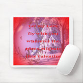 Ik vlieg met je naar valentijn.png muismat (Met muis)