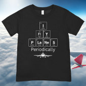 Ik vlieg vliegtuigen Periodiek Tabel van Elementen T-shirt