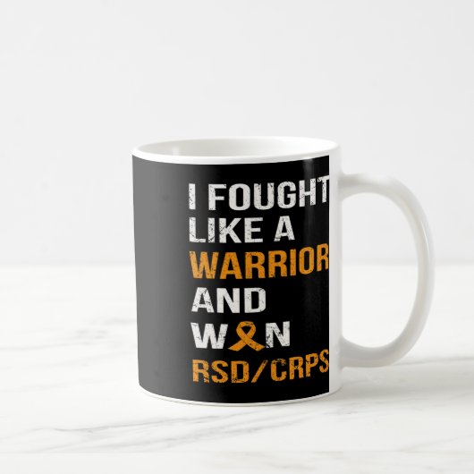 Ik vocht als een krijger en won RSD - CRPS Koffiemok (Rechts)