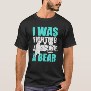 Ik vocht met een beer Grappige grap over gebroken T-shirt