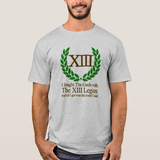 Ik vocht tegen de kloof met het XIII-Legion T-shirt (Voorkant)