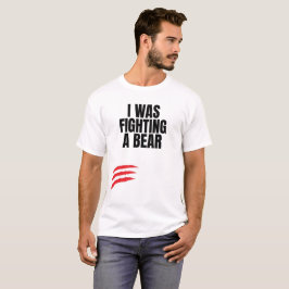 Ik vocht tegen een Beer T-shirt