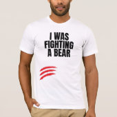 Ik vocht tegen een Beer T-shirt (Voorkant)