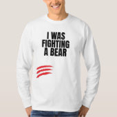 Ik vocht tegen een Beer T-shirt (Voorkant)