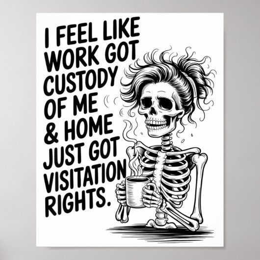 Ik voel alsof werk het voogdijschap over mij heeft poster (Voorkant)