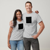 Ik voel consistentie met de sterren. De.. T-shirt (Unisex)