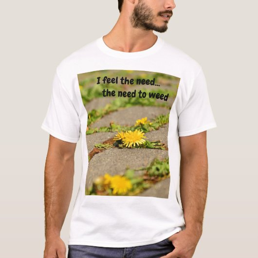 Ik voel de behoefte...de behoefte aan t-shirt (Voorkant)