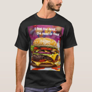 Ik voel de behoefte... de behoefte om te eten t-shirt