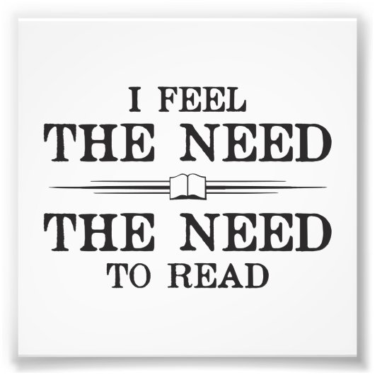 Ik voel de noodzaak om te lezen foto afdruk (Voorkant)