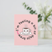 Ik voel een beetje deja brew briefkaart (Staand voorkant)