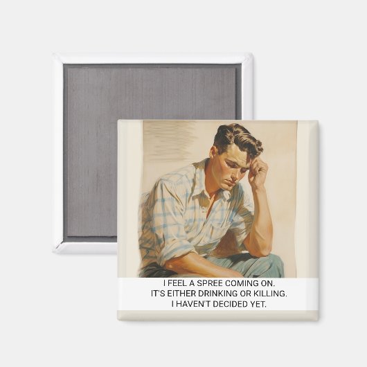 Ik voel een Spree komen Funny Retro 50s Gezegde Magneet (Voorkant / Achterkant)