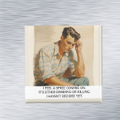 Ik voel een Spree komen Funny Retro 50s Gezegde Magneet