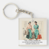 Ik voel een Spree komen Funny Retro 50s Gezegde Sleutelhanger (voorkant)