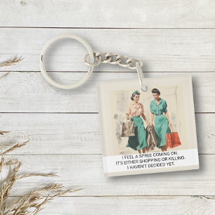 Ik voel een Spree komen Funny Retro 50s Gezegde Sleutelhanger