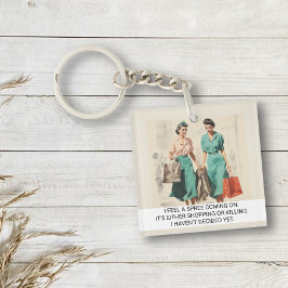 Ik voel een uitspatting aankomen Grappige retro 50 Sleutelhanger