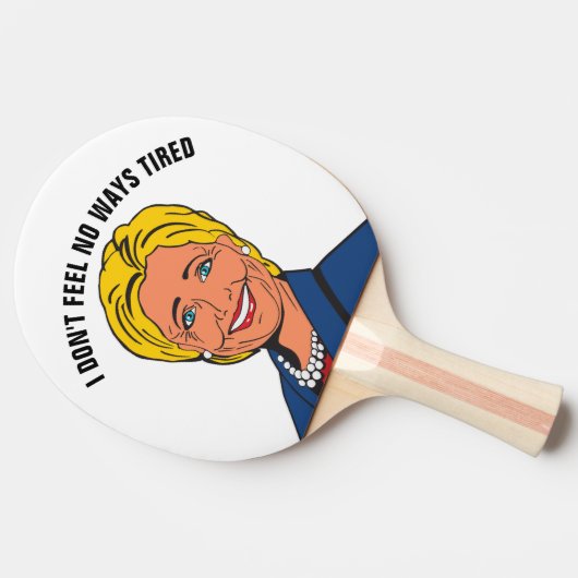 IK VOEL GEEN MANIEREN OM GETIRED HILLARY TAFELTENNISBATJE (Zijkant)