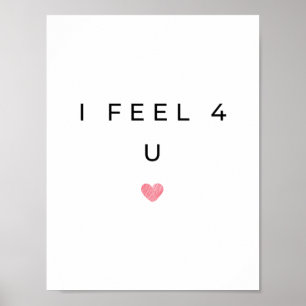 Ik voel me 4 U Poster