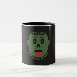Ik Voel Me Als Een Herselloze Zombie Mok