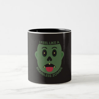 Ik Voel Me Als Een Herselloze Zombie Mok