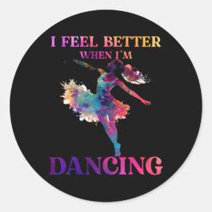 Ik voel me beter als ik aan het dansen ben Liefdes Ronde Sticker