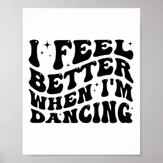 Ik voel me beter als ik balletdanseres ben poster (Voorkant)