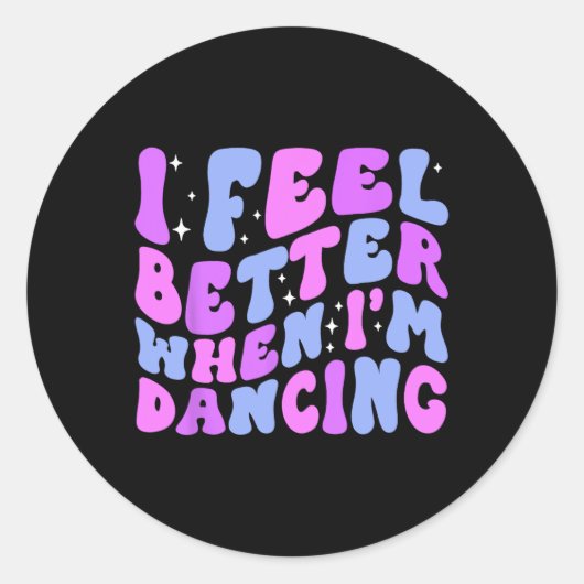 Ik voel me beter als ik balletdanseres ben ronde sticker (Voorkant)