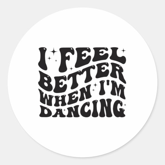 Ik voel me beter als ik balletdanseres ben ronde sticker (Voorkant)