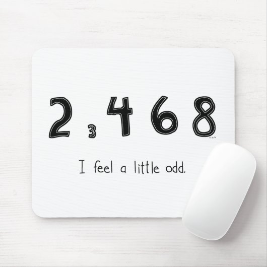 Ik voel me een beetje raar muispad muismat (Met muis)