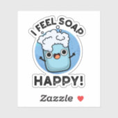 Ik voel me een prettige, grappige, gelukkige soap sticker (Vel)