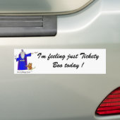 Ik voel me gewoon Tickety Boo vandaag! Bumpersticker (Op auto)