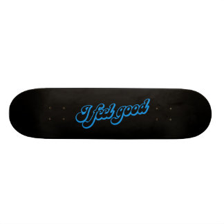 Ik voel me goed - 7 3/4-inch deciteSkateboard Persoonlijk Skateboard