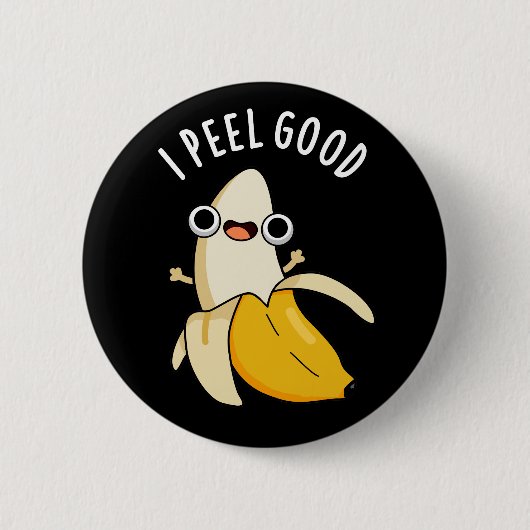 Ik voel me goed grappige fruitbanaan Pun Dark BG Ronde Button 5,7 Cm (Voorkant)